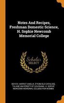 Notes and Recipes, Freshman Domestic Science, H. Sophie Newcomb Memorial College