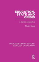 Routledge Library Editions: Sociology of Education - Education State and Crisis