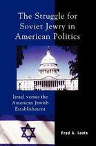 Studies in Public Policy-The Struggle for Soviet Jewry in American Politics