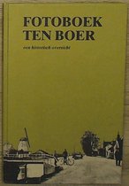 Fotoboek ten boer een historisch overzicht