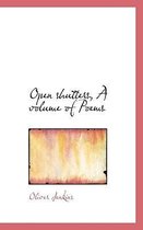 Open Shutters, a Volume of Poems