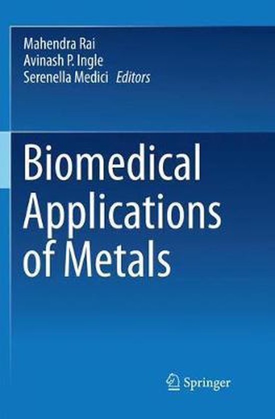 Biomedical Applications of Metals, Mahendra Rai 9783030090814