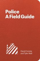 A Field Guide to the Police