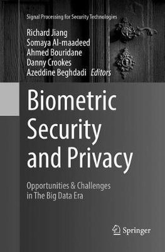 Signal Processing for Security Technologies Biometric Security and
