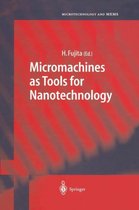 Micromachines As Tools for Nanotechnology