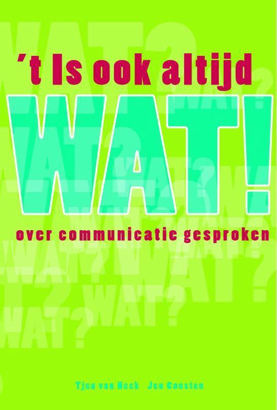 Cover van het boek ''t Is ook altijd wat!' van J. Consten en Tjeu van Heck
