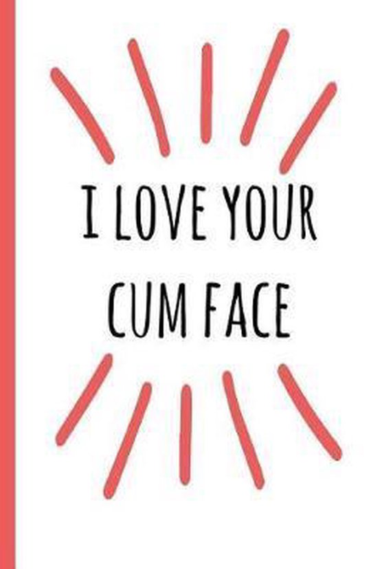 I Love Your Cum Face Sweary Mcleary 9781794052369 Boeken 2395