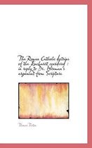 The Roman Catholic Doctrine of the Eucharist Considered