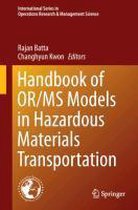 Handbook of OR/MS Models in Hazardous Materials Transportation