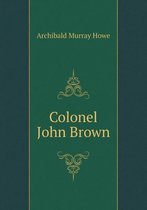 Colonel John Brown