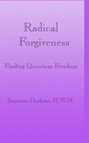 Radical Forgiveness