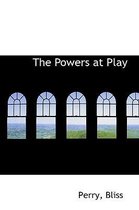 The Powers at Play