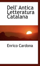 Dell' Antica Letteratura Catalana