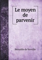 Le moyen de parvenir