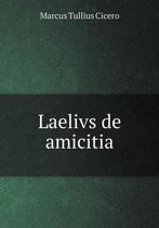 Laelivs de amicitia