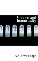 Science and Immortality