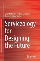 Serviceology for Designing the Future