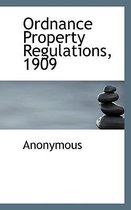 Ordnance Property Regulations, 1909