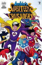 Archie's SuperTeens vs Crusaders 2 - Archie's SuperTeens vs Crusaders #2