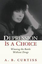 Depression Is a Choice