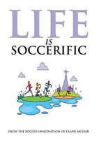 Life is Soccerific