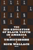 The Mis-education of Black Youth in America