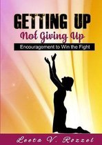 Getting Up Not Giving Up