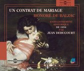 Jean Debucourt - Un Contrat De Mariage - Par Jean Debucourt (3 CD)