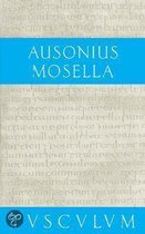 Mosella / Der Briefwechsel Mit Paulinus / Bissula