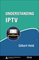 Informa Telecoms & Media- Understanding IPTV