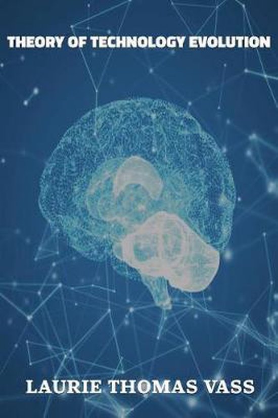 The Theory of Technology Evolution - cover