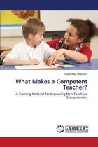 What Makes a Competent Teacher?