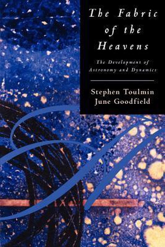 The Fabric of the Heavens - The Development of Astronomy & D ... - cover