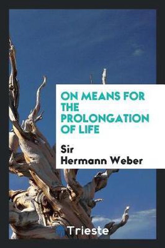 On Means for the Prolongation of Life