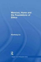 Ashgate World Philosophies Series- Mencius, Hume and the Foundations of Ethics