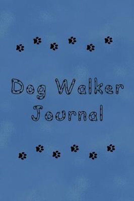 Dog Walker Journal, Cullen 9781795699440 Boeken