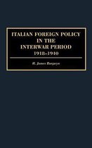 Italian Foreign Policy in the Interwar Period 1918-1940