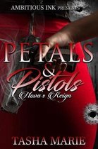 Pistols & Petals