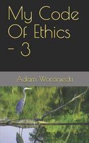 My Code of Ethics - 3