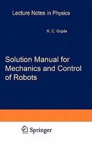 Solution Manual for Mechanics and Control of Robots