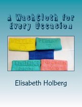 A Washcloth for Every Occasion