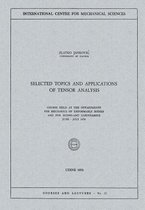 Selected Topics and Applications of Tensor Analysis