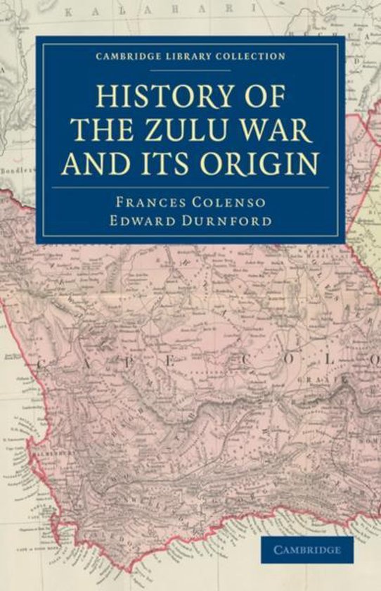 History of the Zulu War and Its Origin | 9781108032094 | Frances ...