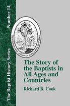 The Story of the Baptists in All Ages and Countries