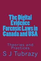 The Digital Evidence Forensic Laws in Canada and USA