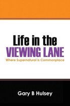 Life in the Viewing Lane