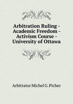 Arbitration Ruling - Academic Freedom - Activism Course - University of Ottawa