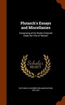 Plutarch's Essays and Miscellanies