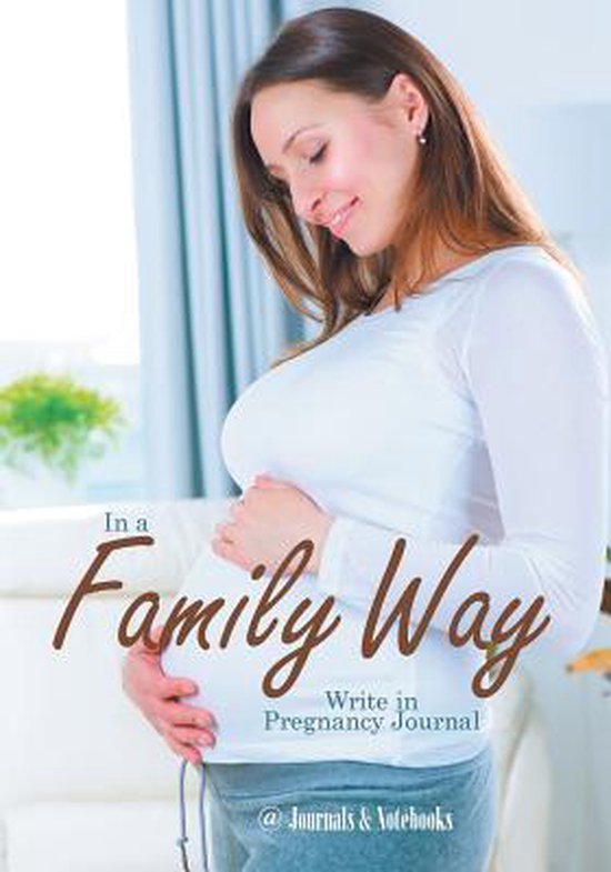 In a Family Way. Write in Pregnancy Journal. - cover