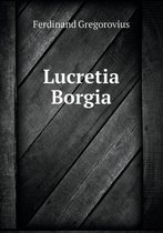 Lucretia Borgia